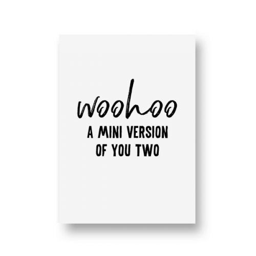 Zwartwitjes Kaart - Woohoo A Mini Version Of You Two
